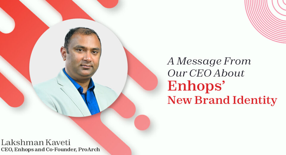 A Message from our CEO about Enhops’ New Brand Identity