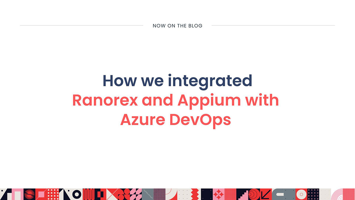 How to Integrate Ranorex and Appium with Azure DevOps for CI/CD